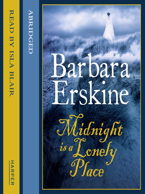 Title details for Midnight is a Lonely Place by Barbara Erskine - Available